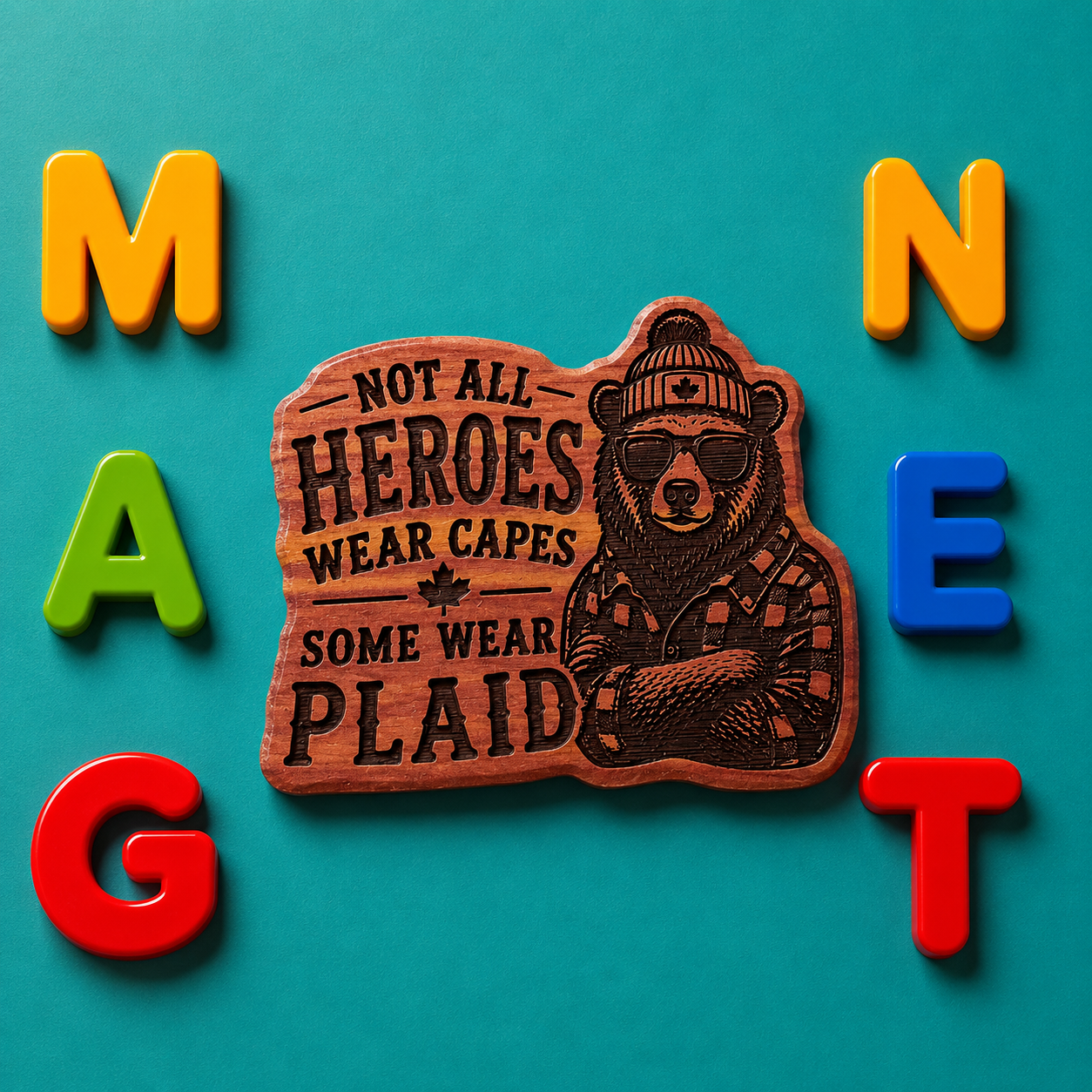 Not All Heroes Wear Capes, Some Wear Plaid Fridge Magnet