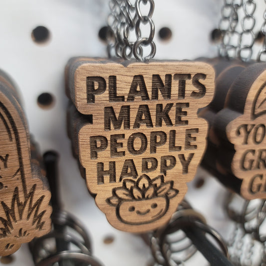 Plants Make People Happy Keychain