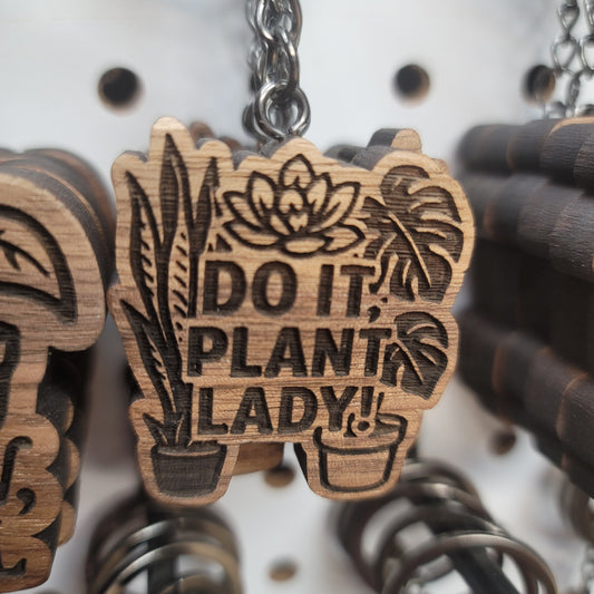Do it, Plant Lady! Keychain