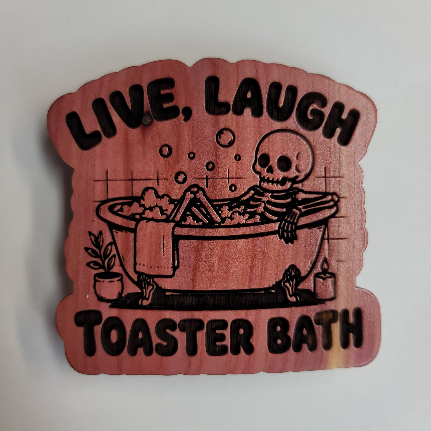 Live, Laugh Toaster Bath Magnet
