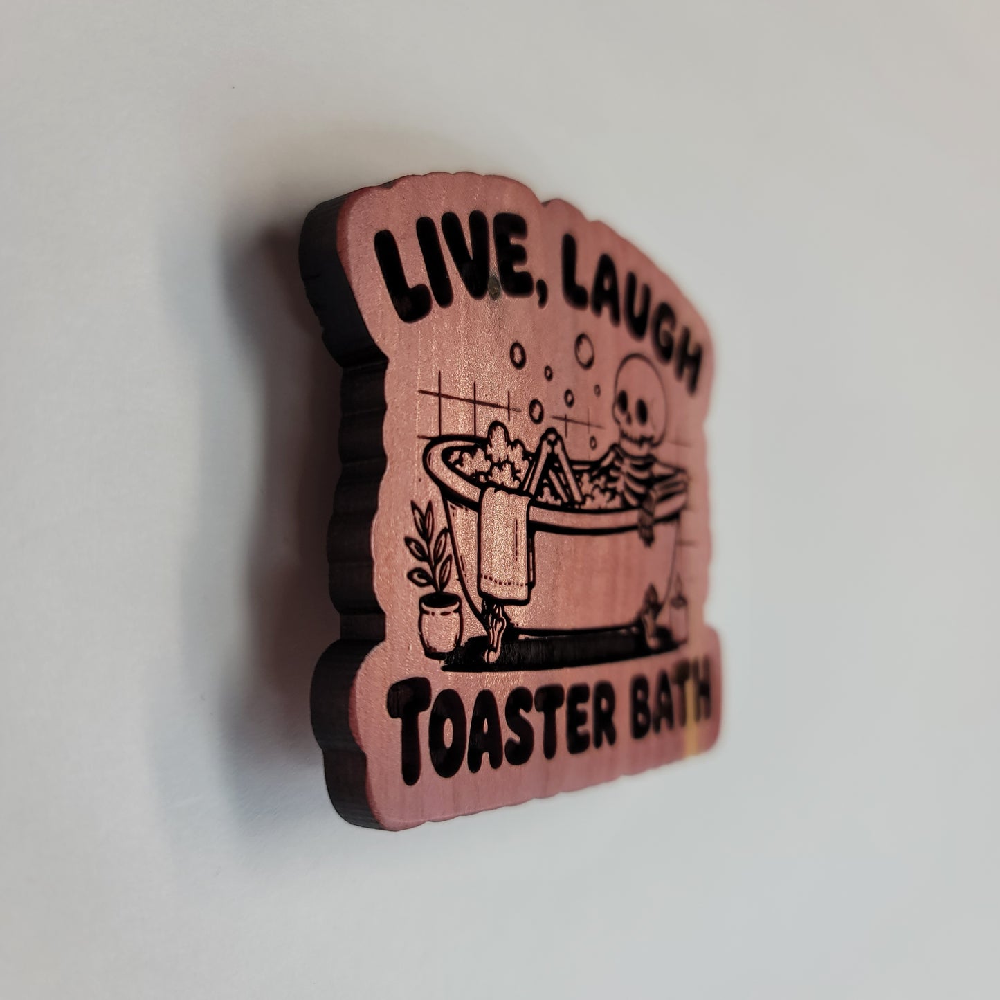 Live, Laugh Toaster Bath Magnet