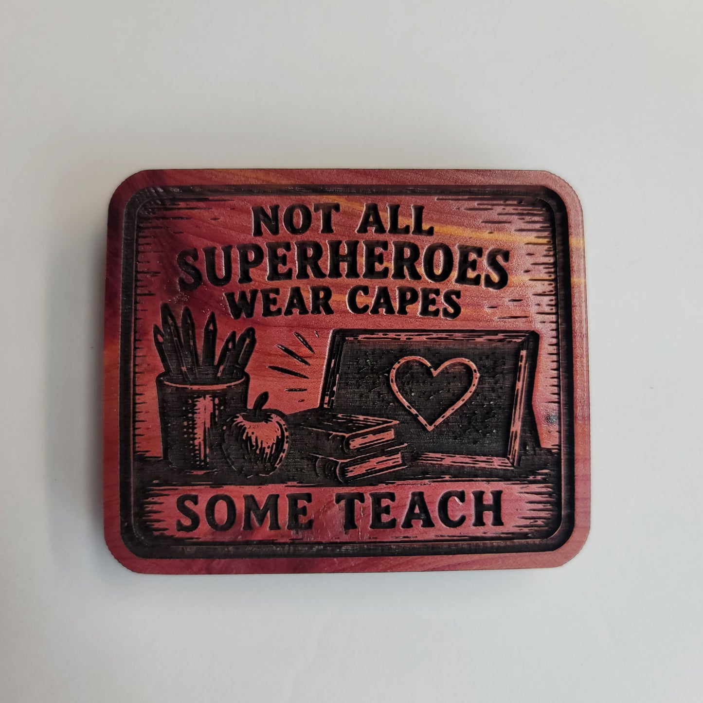 Not all Super heroes - Teachers Magnet