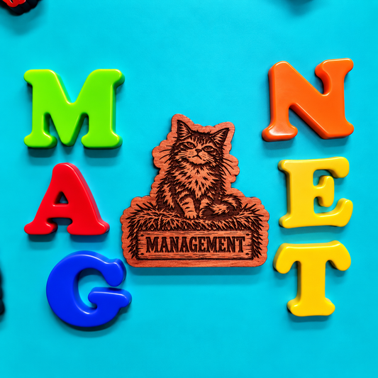 Management Cat Magnet | Funny Cat Lover Gift | Aromatic Red Cedar
