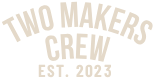 TWO MAKERS CREW