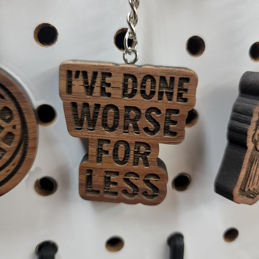 I've done worse for less Keychain
